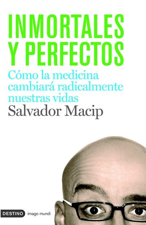 INMORTALES Y PERFECTOS | 9788423340699 | MACIP,SALVADOR | Llibreria Geli - Llibreria Online de Girona - Comprar llibres en català i castellà