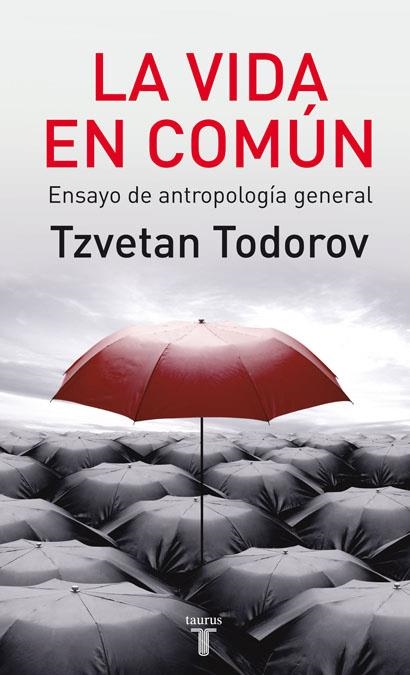 LA VIDA EN COMUN | 9788430606818 | TODOROV,TZVETAN | Libreria Geli - Librería Online de Girona - Comprar libros en catalán y castellano