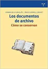 LOS DOCUMENTOS DE ARCHIVO.COMO SE CONSERVAN | 9788497043885 | BELLO URGELLES,CARMEN/BORRELL CREHUET,ANGELS | Llibreria Geli - Llibreria Online de Girona - Comprar llibres en català i castellà