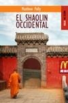 EL SHAOLIN OCCIDENTAL | 9788489624467 | POLLY,MATTHEW | Llibreria Geli - Llibreria Online de Girona - Comprar llibres en català i castellà