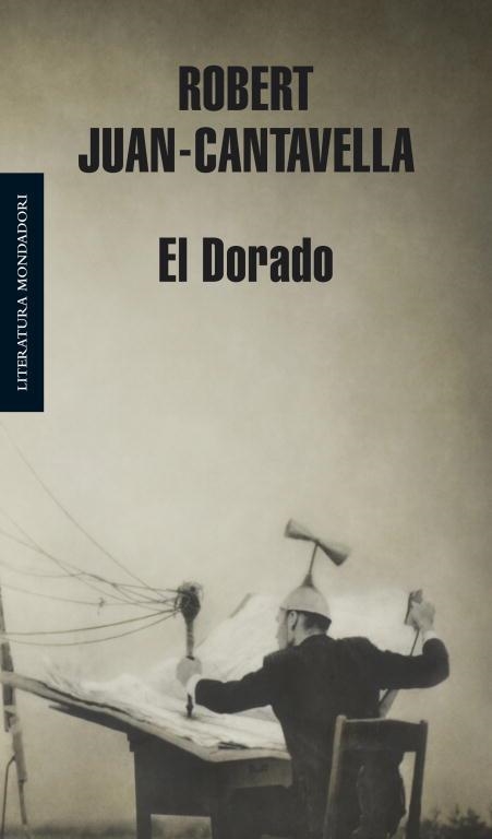 EL DORADO | 9788439721376 | JUAN-CANTAVELLA,ROBERT | Llibreria Geli - Llibreria Online de Girona - Comprar llibres en català i castellà