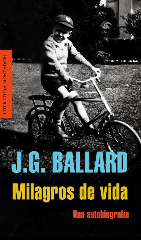 MILAGROS DE VIDA.UNA AUTOBIOGRAFIA | 9788439721505 | BALLARD,J.G. | Libreria Geli - Librería Online de Girona - Comprar libros en catalán y castellano