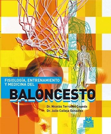 FISIOLOGIA,ENTRENAMIENTO Y MEDICINA DEL BALONCESTO | 9788480199858 | TERRADOS,NICOLAS | Llibreria Geli - Llibreria Online de Girona - Comprar llibres en català i castellà