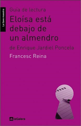 ELOISA ESTA DEBAJO DE UN ALMENDRO | 9788424630218 | REINA,FRANCESC | Llibreria Geli - Llibreria Online de Girona - Comprar llibres en català i castellà