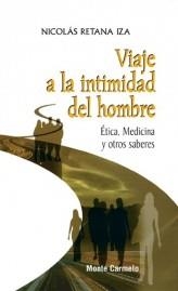 VIAJE A LA IDENTIDAD DEL HOMBRE.ETICA,MEDICINA Y OTROS SABER | 9788483531440 | RETANA IZA,NICOLAS | Llibreria Geli - Llibreria Online de Girona - Comprar llibres en català i castellà