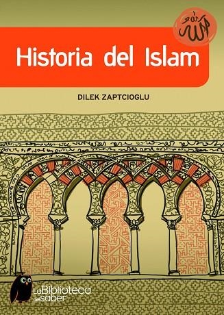 HISTORIA DEL ISLAM | 9788497543514 | ZAPTCIOGLU,DILEK | Llibreria Geli - Llibreria Online de Girona - Comprar llibres en català i castellà