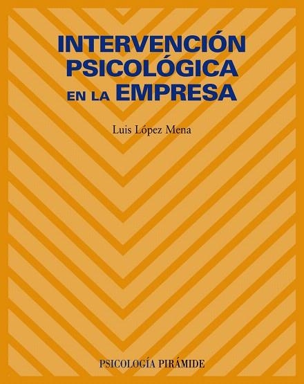 INTERVENCION PSICOLOGICA EN LA EMPRESA | 9788436822229 | LOPEZ MENA,LUIS | Llibreria Geli - Llibreria Online de Girona - Comprar llibres en català i castellà