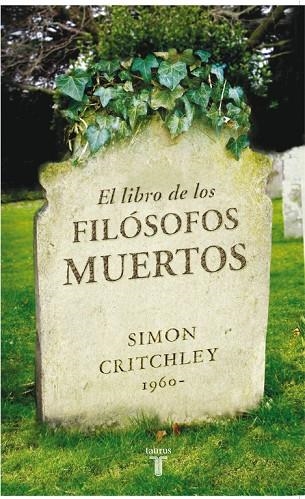 EL LIBRO DE LOS FILOSOFOS MUERTOS | 9788430606771 | CRITCHLEY,SIMON | Llibreria Geli - Llibreria Online de Girona - Comprar llibres en català i castellà