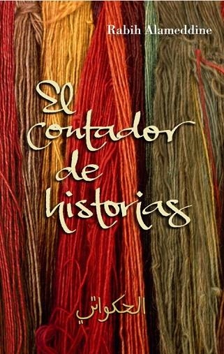 EL CONTADOR DE HISTORIAS | 9788426416834 | ALAMEDDINE,RABIH | Llibreria Geli - Llibreria Online de Girona - Comprar llibres en català i castellà