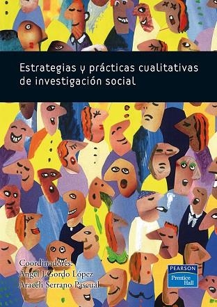 ESTRATEGIAS Y PRACTICAS CUALITATIVAS DE INVESTIGACION SOCIAL | 9788483224205 | GORDO LOPEZ,ANGEL J. | Llibreria Geli - Llibreria Online de Girona - Comprar llibres en català i castellà