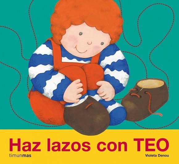 APRENDE A HACER LAZOS CON TEO | 9788408078333 | DENOU,VIOLETA | Llibreria Geli - Llibreria Online de Girona - Comprar llibres en català i castellà