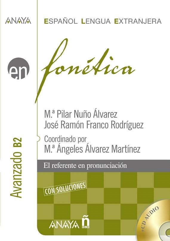 FONETICA.AVANZADO B2 (+CD) | 9788466778411 | NUÑO ÁLVAREZ, M.ª PILAR/FRANCO RODRÍGUEZ, JOSÉ RAMÓN | Libreria Geli - Librería Online de Girona - Comprar libros en catalán y castellano