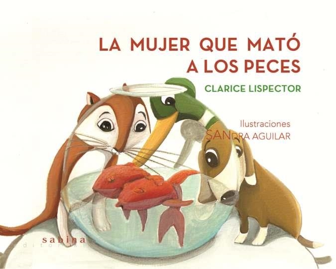 LA MUJER QUE MATO A LOS PECES | 9788493637804 | LISPECTOR,CLARICE | Llibreria Geli - Llibreria Online de Girona - Comprar llibres en català i castellà