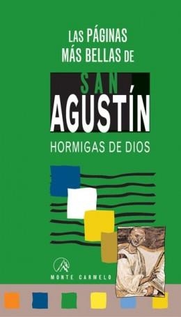 SAN AGUSTIN.HORMIGAS DE DIOS | 9788483530153 | FERNANDEZ CARNEIRO,JOSE MANUEL | Llibreria Geli - Llibreria Online de Girona - Comprar llibres en català i castellà