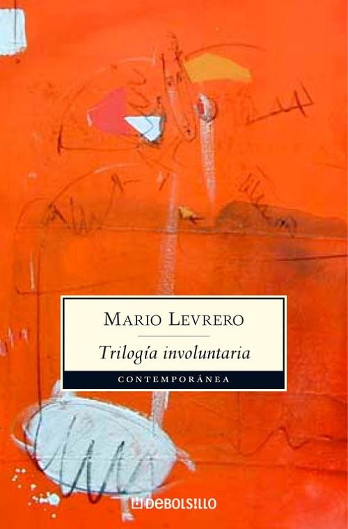 TRILOGIA INVOLUNTARIA | 9788483467992 | LEVRERO,MARIO | Llibreria Geli - Llibreria Online de Girona - Comprar llibres en català i castellà