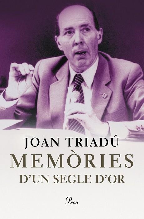 JOAN TRIADU.MEMORIES D'UN SEGLE D'OR | 9788484374213 | TRIADU,JOAN | Llibreria Geli - Llibreria Online de Girona - Comprar llibres en català i castellà