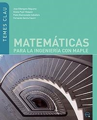 MATEMÁTICAS PARA LA INGENIERÍA CON MAPLE | 9788483019672 | GIBERGANS BAGENA,JOSE | Llibreria Geli - Llibreria Online de Girona - Comprar llibres en català i castellà