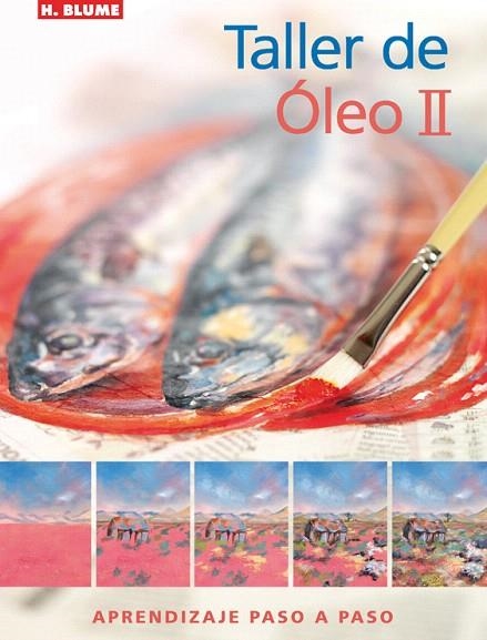 TALLER DE OLEO II | 9788496669352 | LOCKWOOD, RACHEL | Llibreria Geli - Llibreria Online de Girona - Comprar llibres en català i castellà