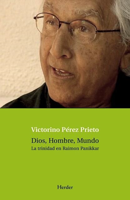 DIOS,HOMBRE,MUNDO.LA TRINIDAD EN RAIMON PANIKKAR | 9788425425752 | PEREZ PRIETO,VICTORINO | Llibreria Geli - Llibreria Online de Girona - Comprar llibres en català i castellà