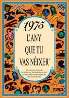 1975.L'ANY QUE TU VAS NEIXER | 9788489589131 | COLLADO BASCOMPTE,ROSA | Llibreria Geli - Llibreria Online de Girona - Comprar llibres en català i castellà