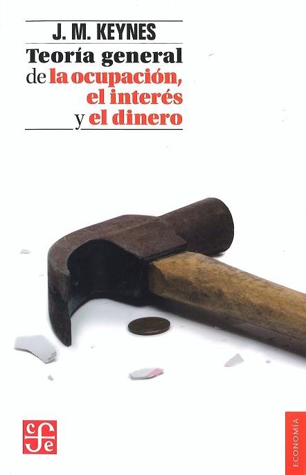 TEORIA GENERAL DE LA OCUPACION,EL INTERÉS Y EL DINERO | 9789681668419 | KEYNES,JOHN MAYNARD | Llibreria Geli - Llibreria Online de Girona - Comprar llibres en català i castellà