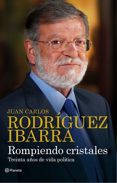 ROMPIENDO CRISTALES,TREINTA AÑOS DE VIDA POLITICA | 9788408082613 | RODRIGUEZ IBARRA,JUAN CARLOS | Llibreria Geli - Llibreria Online de Girona - Comprar llibres en català i castellà