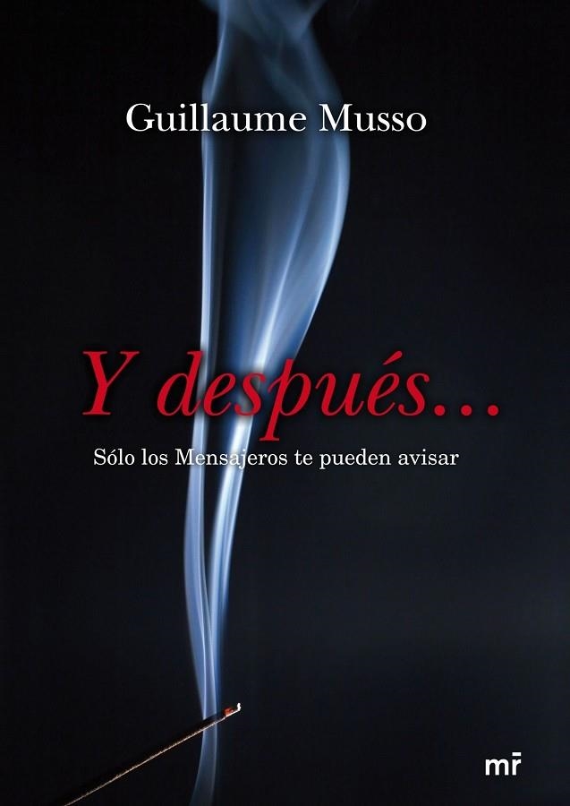 Y DESPUES...SOLO LOS MENSAJEROS TE PUEDEN AVISAR | 9788427034969 | MUSSO,GUILLAUME | Llibreria Geli - Llibreria Online de Girona - Comprar llibres en català i castellà