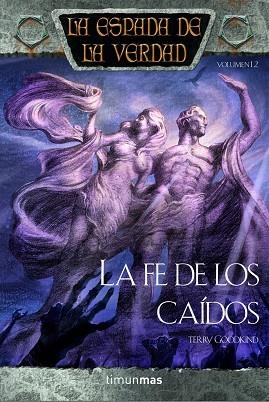 LA FE DE LOS CAIDOS | 9788448036799 | GOODKING,TERRY | Llibreria Geli - Llibreria Online de Girona - Comprar llibres en català i castellà