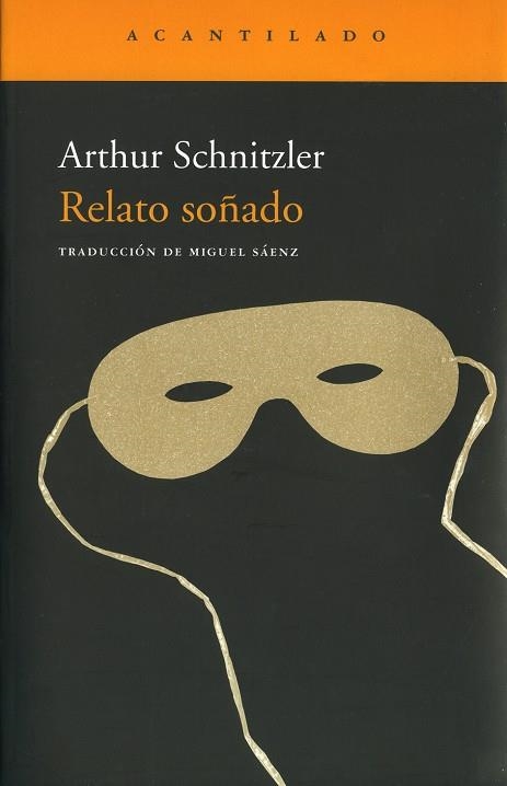 RELATO SOÑADO | 9788496834811 | SCHNITZLER,ARTHUR | Llibreria Geli - Llibreria Online de Girona - Comprar llibres en català i castellà