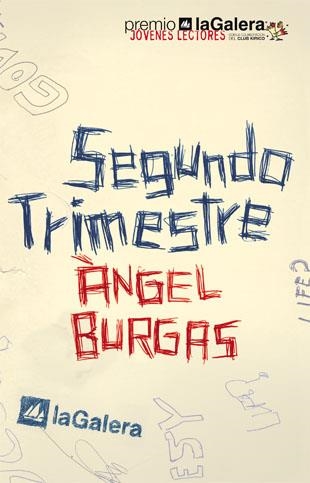 SEGUNDO TRIMESTRE | 9788424630737 | BURGAS,ANGEL | Llibreria Geli - Llibreria Online de Girona - Comprar llibres en català i castellà