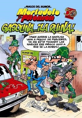 MORTADELO Y FILEMON.GASOLINA... ¡LA RUINA! | 9788466636988 | IBAÑEZ TALAVERA, FRANCISCO | Llibreria Geli - Llibreria Online de Girona - Comprar llibres en català i castellà