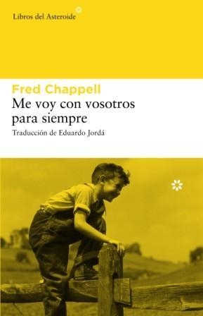 ME VOY CON VOSOTROS PARA SIEMPRE | 9788493659745 | CHAPPELL,FRED | Llibreria Geli - Llibreria Online de Girona - Comprar llibres en català i castellà