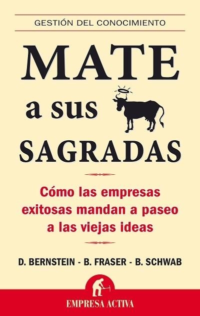 MATE A SUS VACAS SAGRADAS | 9788492452125 | BERNSTEIN,D/FRASER,B | Libreria Geli - Librería Online de Girona - Comprar libros en catalán y castellano