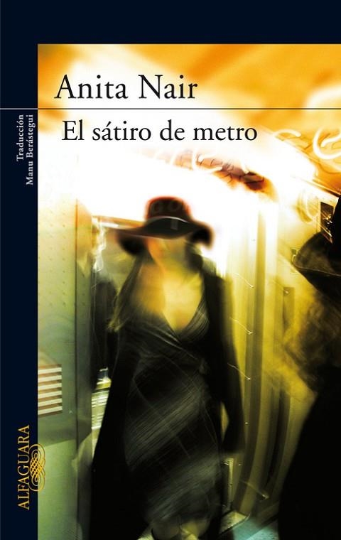 EL SATIRO DEL METRO | 9788420474557 | NAIR,ANITA | Llibreria Geli - Llibreria Online de Girona - Comprar llibres en català i castellà