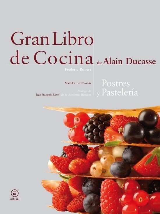 GRAN LIBRO DE COCINA.POSTRES Y PASTELERIA | 9788446023289 | DUCASSE,ALAIN | Llibreria Geli - Llibreria Online de Girona - Comprar llibres en català i castellà