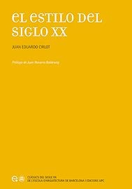 EL ESTILO DEL SIGLO XX | 9788483019474 | CIRLOT,JUAN EDUARDO | Libreria Geli - Librería Online de Girona - Comprar libros en catalán y castellano