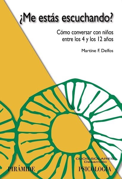 ME ESTAS ESCUCHANDO?COMO CONVERSAR CON NIÑOS ENTRE LOS 4... | 9788436822304 | DELFOS,MARTIN | Llibreria Geli - Llibreria Online de Girona - Comprar llibres en català i castellà