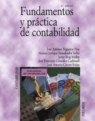 FUNDAMENTOS Y PRACTICA DE CONTABILIDAD | 9788436822403 | TRIGUEROS PINA,JOSE A./SANSALVADOR SELLES,M/VV.AA. | Llibreria Geli - Llibreria Online de Girona - Comprar llibres en català i castellà