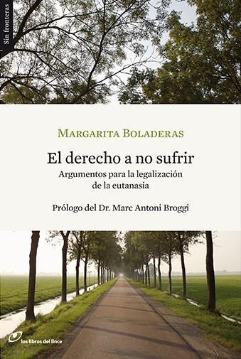 EL DERECHO A NO SUFRIR | 9788493653668 | BOLADERAS,MARGARITA | Llibreria Geli - Llibreria Online de Girona - Comprar llibres en català i castellà