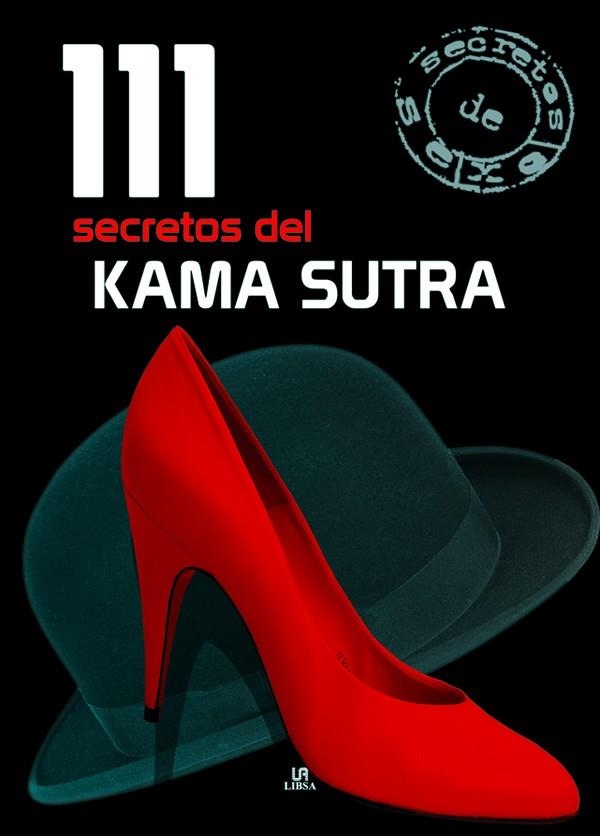 111 SECRETOS DEL KAMA SUTRA | 9788466217156 | VILLAHIZAN,JAVIER | Llibreria Geli - Llibreria Online de Girona - Comprar llibres en català i castellà