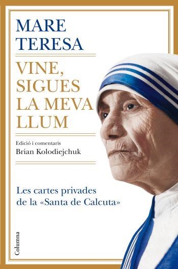 VINE,SIGUES LA MEVA LLUM | 9788466410328 | MARE TERESA | Llibreria Geli - Llibreria Online de Girona - Comprar llibres en català i castellà