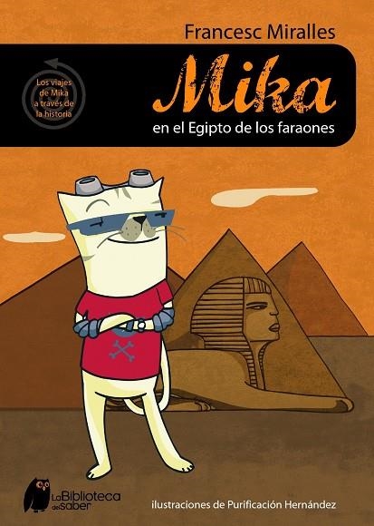 MIKA EN EL EGIPTO DE LOS FARAONES | 9788497543613 | MIRALLES,FRANCESC | Llibreria Geli - Llibreria Online de Girona - Comprar llibres en català i castellà