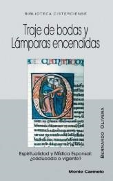 TRAJE DE BODAS Y LAMPARAS ENCENDIDAS,ESPIRITUALIDAD Y MISTIC | 9788483531617 | OLIVERA,BERNARNDO | Llibreria Geli - Llibreria Online de Girona - Comprar llibres en català i castellà