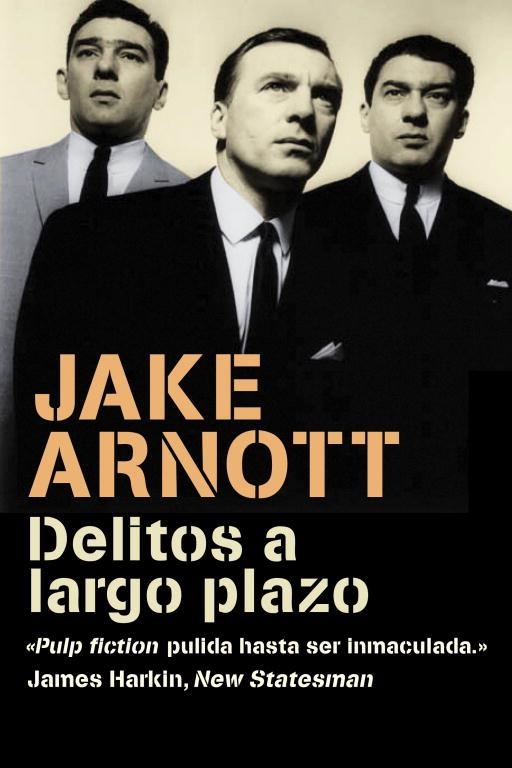 DELITOS A LARGO PLAZO | 9788439721345 | ARNOTT,JAKE | Llibreria Geli - Llibreria Online de Girona - Comprar llibres en català i castellà