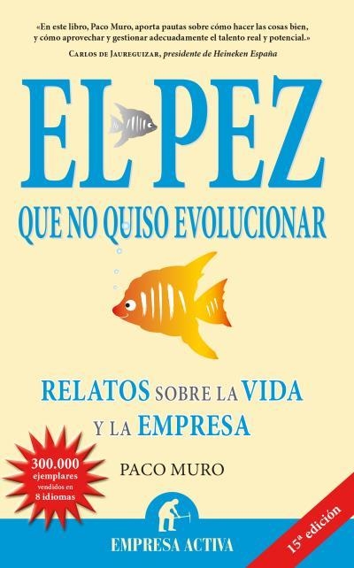 EL PEZ QUE NO QUISO EVOLUCIONAR.RELATOS SOBRE LA VIDA... | 9788492452217 | MURO,PACO | Llibreria Geli - Llibreria Online de Girona - Comprar llibres en català i castellà