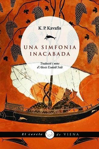 UNA SIMFONIA INACABADA | 9788483304921 | KAVAFIS,KONSTANDINOS P. | Llibreria Geli - Llibreria Online de Girona - Comprar llibres en català i castellà