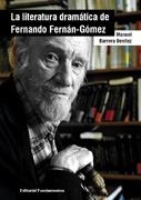 LA LITERATURA DRAMATICA DE FERNANDO FERNAN-GOMEZ | 9788424511593 | BARRERA BENITEZ,MANUEL | Llibreria Geli - Llibreria Online de Girona - Comprar llibres en català i castellà