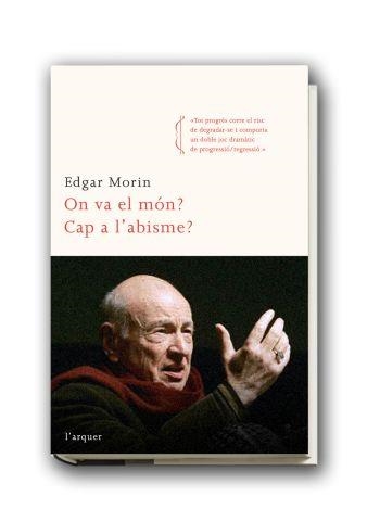 ON VA EL MON CAP A L'ABISME? | 9788466410175 | MORIN,EDGAR | Libreria Geli - Librería Online de Girona - Comprar libros en catalán y castellano