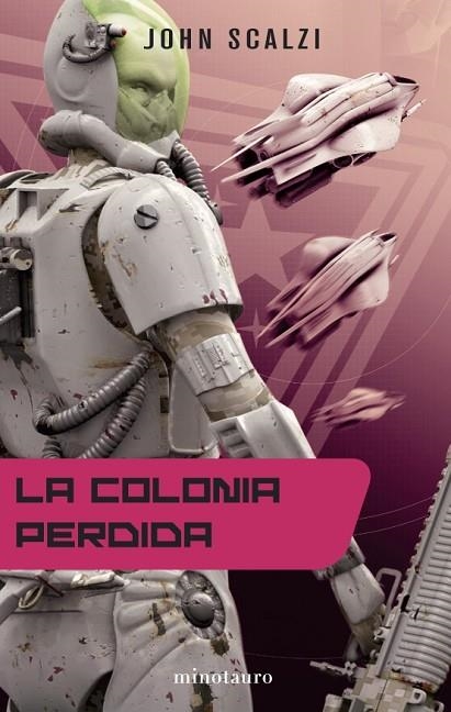 LA COLONIA PERDIDA | 9788445077337 | SCALZI,JOHN | Llibreria Geli - Llibreria Online de Girona - Comprar llibres en català i castellà