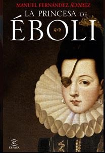 LA PRINCESA DE EBOLI | 9788467030341 | FERNANDEZ ALVAREZ,MANUEL | Llibreria Geli - Llibreria Online de Girona - Comprar llibres en català i castellà